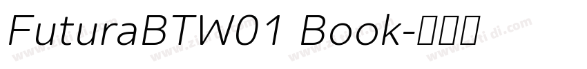 FuturaBTW01 Book字体转换 FuturaBTW01 Book字体转换